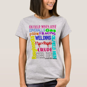 Oilfield Wives Love T-Shirt