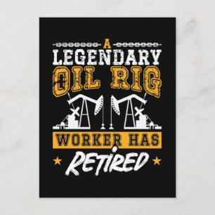 Oilfield Worker Legendary Oil Rig Worker Retired Holiday Postcard