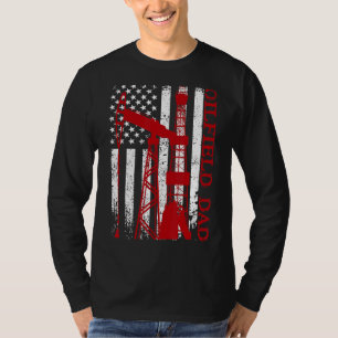 Oilfield Worker Rig Roughneck Oilfield Dad T-Shirt