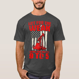 Oilfield Workers Gifts Oil Rig Roughneck Not For T-Shirt
