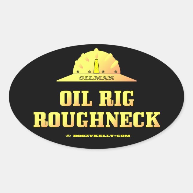 Oilman,Oil Rig Roughneck,Black Gold,Gas,Gift Oval Sticker (Front)
