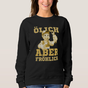 Oily but happy - car mechanic mechatronics saying sweatshirt