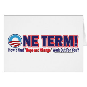 OIne Term - How'd that Hope and Change Work Out