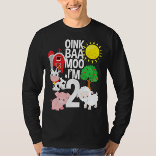 Oink Baa Moo I'm 2 Farm Theme Birthday 2 Yrs Old T-Shirt