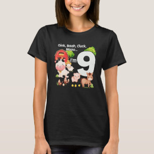 Oink Baa Moo I'm 9 Farm Theme Birthday 9 Years Old T-Shirt