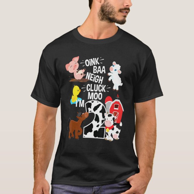 Oink Baa Neigh Cluck Moo I'm 2 Yrs Old Farm Theme  T-Shirt (Front)