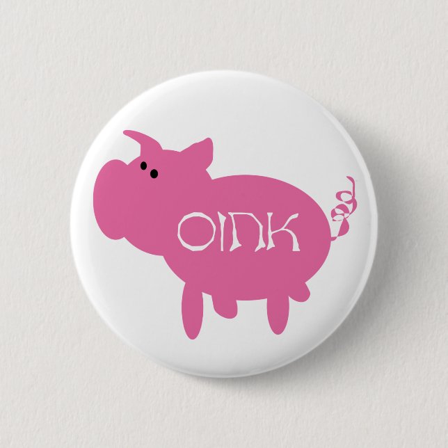 Oink Pink Pig 6 Cm Round Badge (Front)