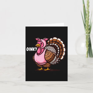 Oink Turkey Thanksgiving Funny In Pig Disguise Hal Card