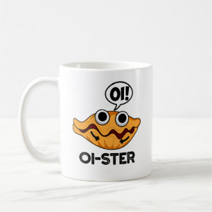 Oister Funny Animal Oyster Pun Coffee Mug