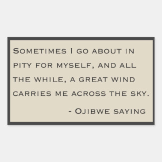 Ojibwe Saying Rectangular Sticker