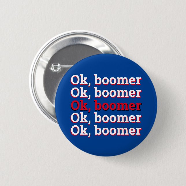 OK Boomer 6 Cm Round Badge (Front & Back)