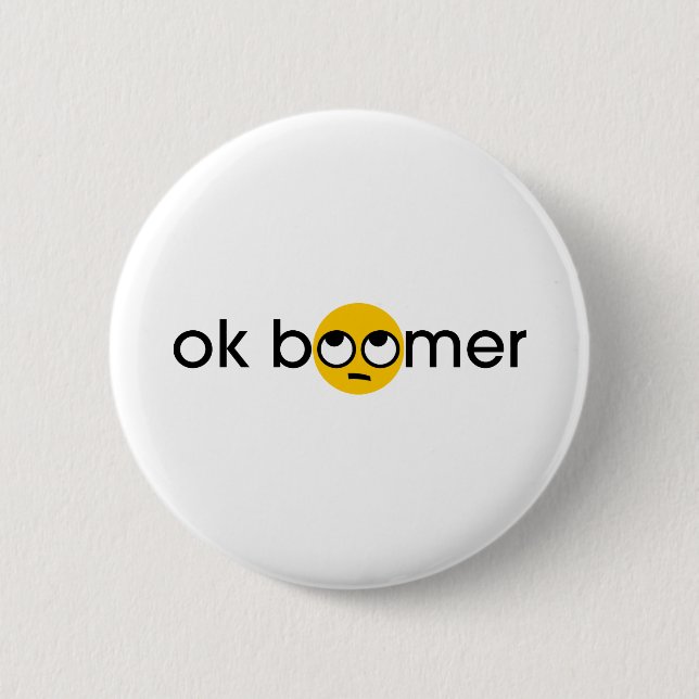ok boomer 6 cm round badge (Front)