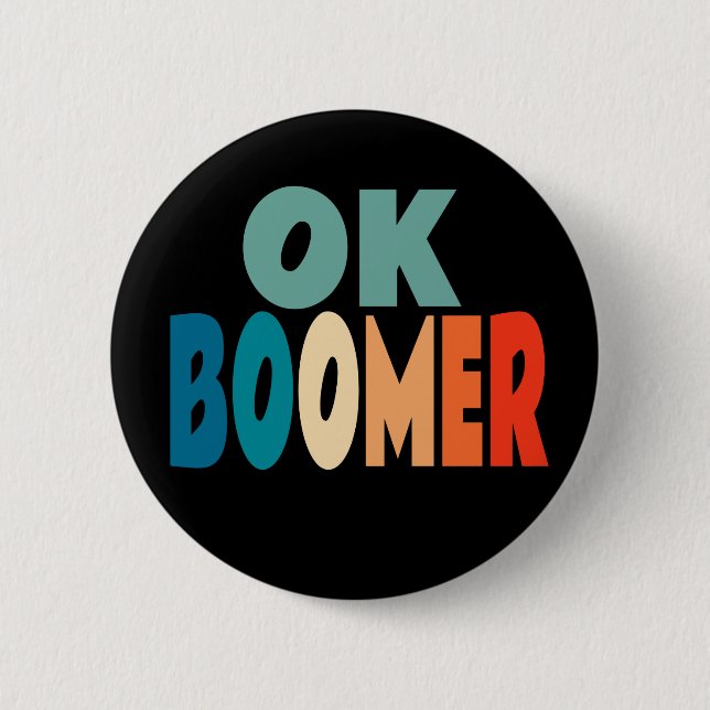 Ok Boomer 6 Cm Round Badge (Front)