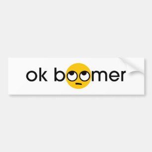 ok boomer bumper sticker