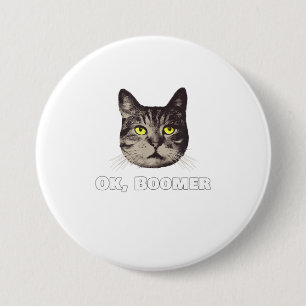 Ok Boomer Cat Shirt  Millennial Cat Gift Oka 7.5 Cm Round Badge
