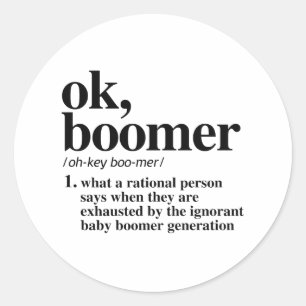 Ok, Boomer Definition Classic Round Sticker