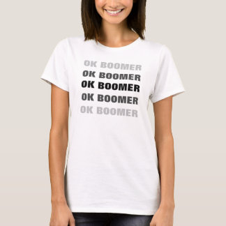 OK BOOMER design repeated T-Shirt