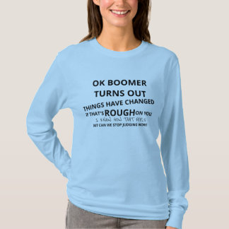 OK Boomer Meme Poem Variation Long Sleeve T-Shirt