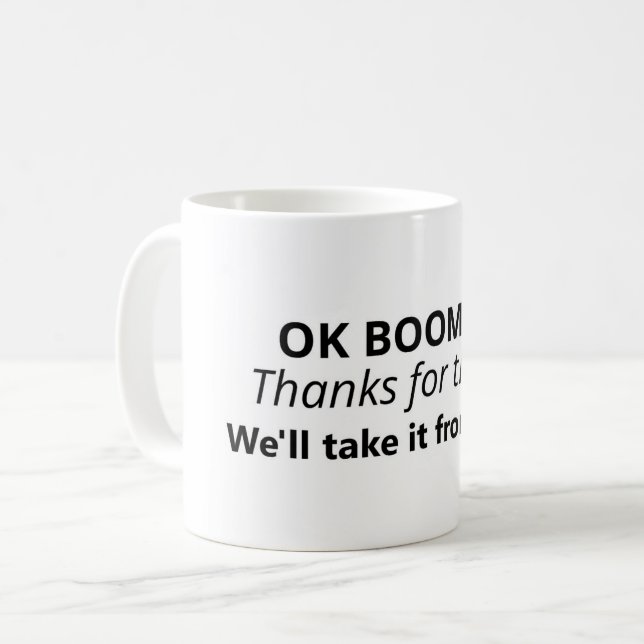 OK Boomer Meme Variation Coffee Mug (Front Left)