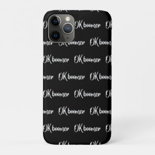 OK Boomer Millenial Generation Gen Z Humour Joke iPhone 11 Pro Case