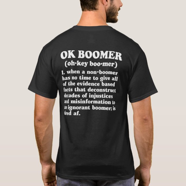 Ok Boomer okboomer Definition Meme Millennials T-Shirt (Back)