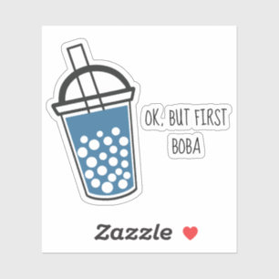 Ok But First Boba Tea Custom Typography Sticker
