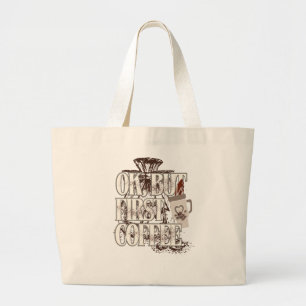 OK But First Coffee  Large Tote Bag