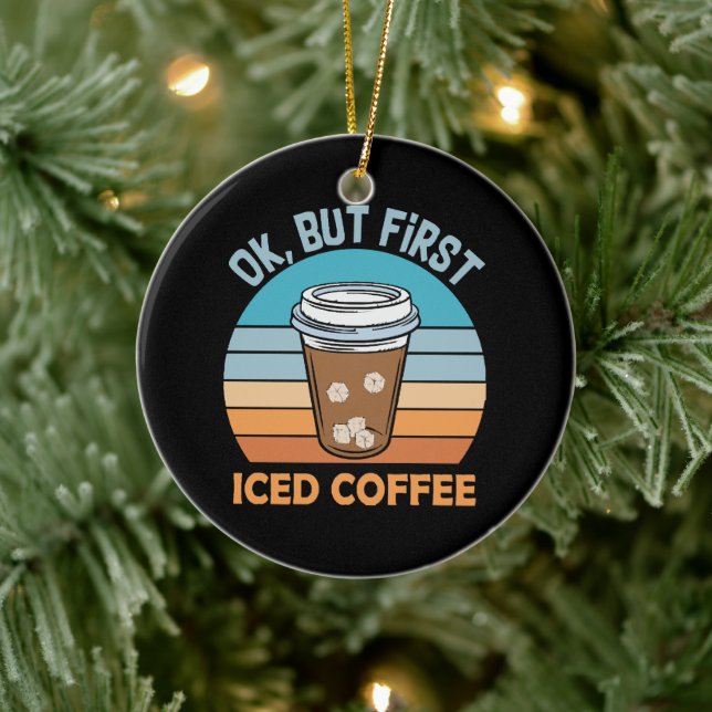 ok but first iced coffee ceramic tree decoration (Tree)