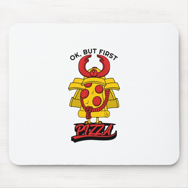 Ok, But First Pizza Mouse Mat (Front)