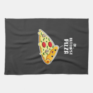 Ok, But First Pizza Tea Towel
