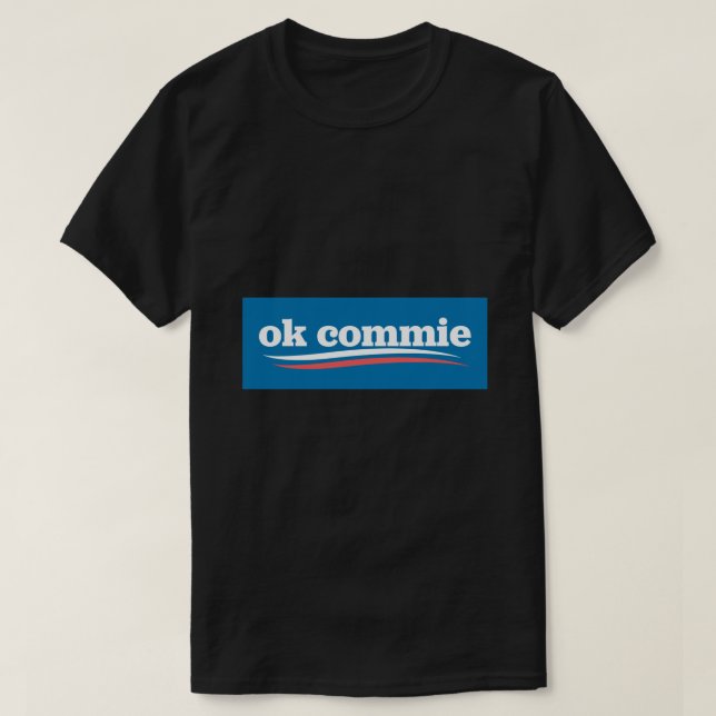 Ok Commie Anti-Communist Anti-Socialist Sticker.pn T-Shirt (Design Front)