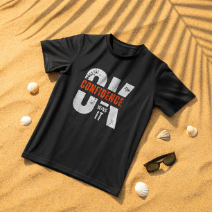 OK Confidence Wins It – Motivational Typography T-Shirt