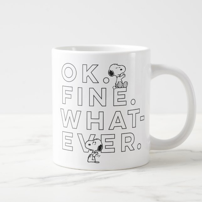 "Ok. Fine. Whatever." - Snoopy Large Coffee Mug (Right)