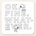 "Ok. Fine. Whatever." - Snoopy Square Paper Coaster<br><div class="desc">Check out this fun typography graphic that reads "Ok. Fine. Whatever",  featuring an unimpressed Snoopy gesturing vaguely.</div>