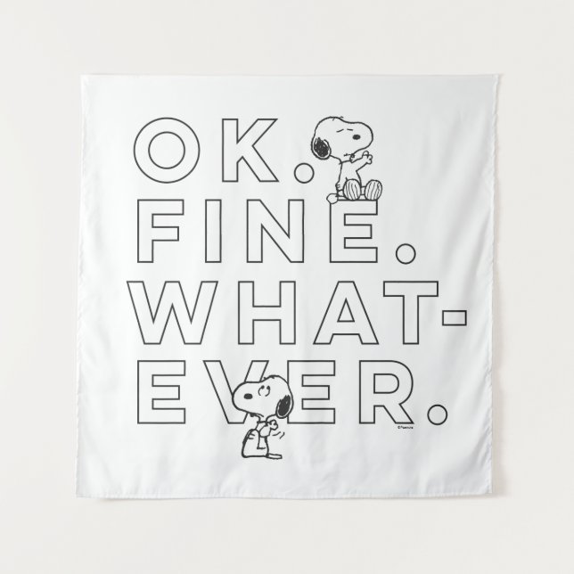 "Ok. Fine. Whatever." - Snoopy Tapestry (Front)