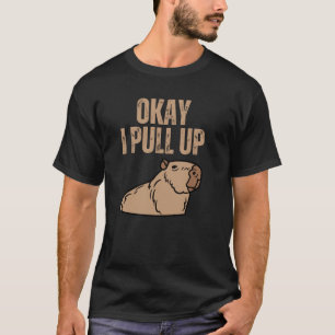 Ok I Pull Up Capybara  Capibara Animal Respect Cap T-Shirt