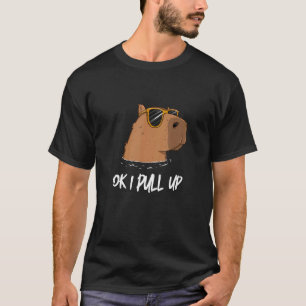 OK I Pull Up Capybara  Cool Sunglasses Animal T-Shirt