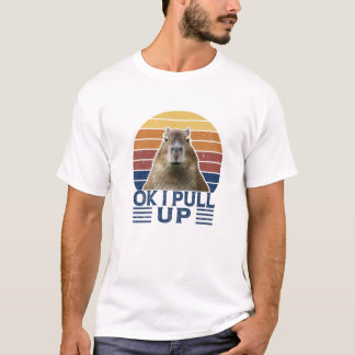Ok I Pull Up Capybara Gort Funny Meme Rodent Vinta T-Shirt