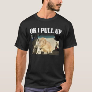 Ok I Pull Up Capybara T-Shirt