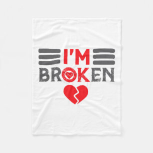 Ok I'm Broken Invisible Illness Men Women I Am Ok Fleece Blanket
