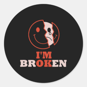 Ok I'm Broken Mental Health Awareness Invisible Il Classic Round Sticker