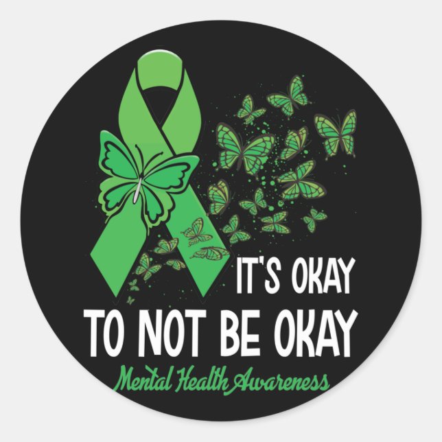 Ok Not To Be Ok Mental Health Awareness Butterfly Classic Round Sticker (Front)