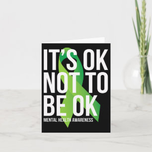 Ok Not To Be Ok Mental Health Awareness Ribbon Card