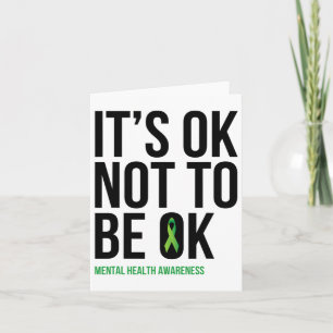 Ok Not To Be Ok - Mental Health Awareness Ribbon Card