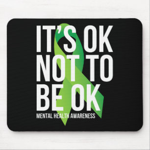 Ok Not To Be Ok Mental Health Awareness Ribbon Mouse Mat