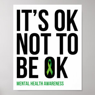 Ok Not To Be Ok - Mental Health Awareness Ribbon  Poster