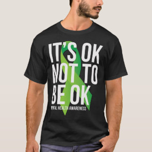 Ok Not To Be Ok Mental Health Awareness Ribbon T-Shirt