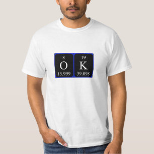 OK periodic table word shirt
