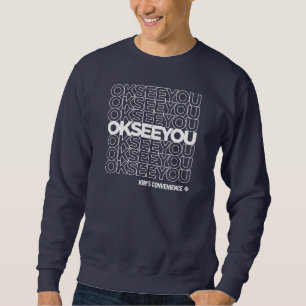 OK SEE YOU - Matthew Fleming Sweatshirt