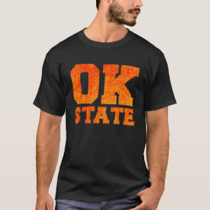 OK State Stands for Oklahoma State and what a grea T-Shirt
